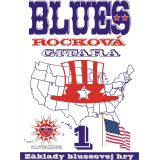 Blues Rocková Gitara-1: Základy bluesovej hry + CD