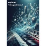 KEYBOARD - Kniha prednesov 1 Michal Halčin